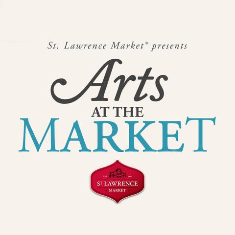 October 7-8, 2016 – Arts At The Market (St. Lawrence Market)
